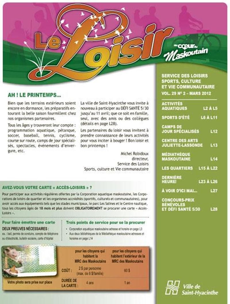 Dans cette édition, il sera question d’inscription en soccer pour jeunes et adultes, de baseball, de pétanque, de tennis, de cours de natation, de balle donnée, de stages d’arbitre en soccer, de camps de jour spécialisés et d'une foule d’autres sujets. L’édition de mars sera livrée à votre porte dans le publi-sac du 6 mars. Toutes ces informations se retrouvent également sur le site Internet municipal au <a href="http://www.ville.st-hyacinthe.qc.ca">www.ville.st-hyacinthe.qc.ca</a> . Bonne lectu