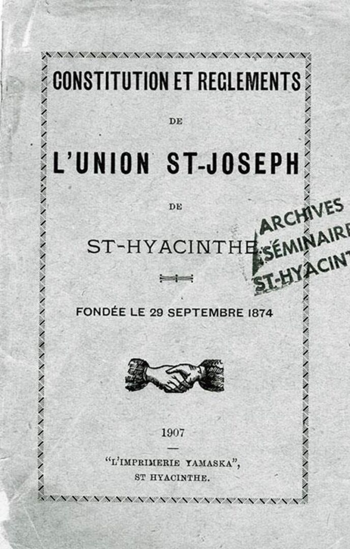 Page couverture du livret de « Constitution et règlements de l’Union Saint-Joseph de Saint-Hyacinthe fondée le 29 septembre 1874, (1907) ».