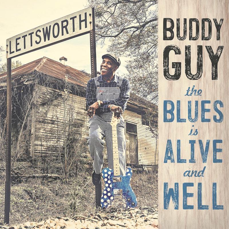 Buddy Guy - The Blues Is Alive and Well