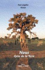 Nous, Gens de la Terre, un premier livre de Paul Langelier