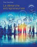 La démarche entrepreneuriale : une réédition pour Paul Gauthier