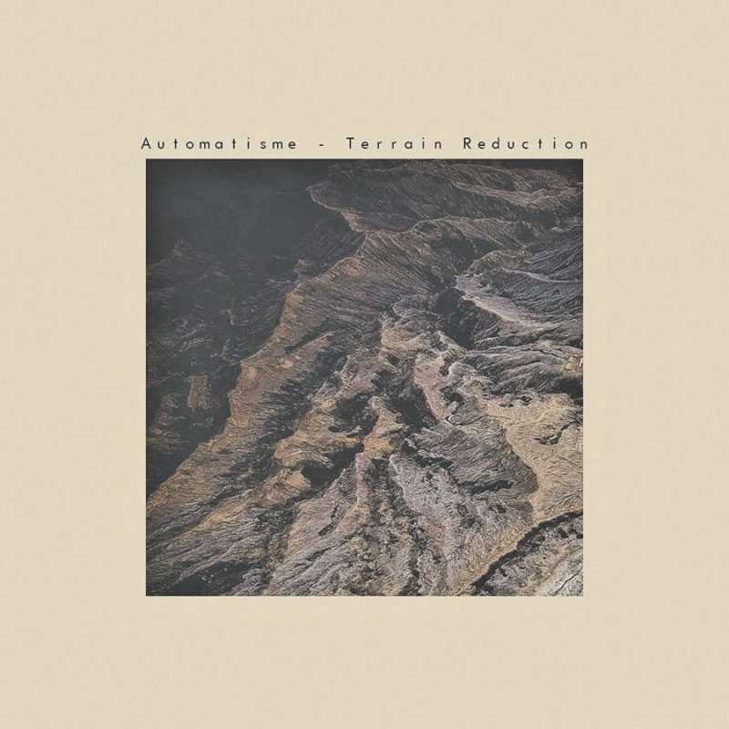 La pochette du nouvel album d’Automatisme, Terrain Reduction.