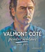 Valmont Côté, le peintre solitaire