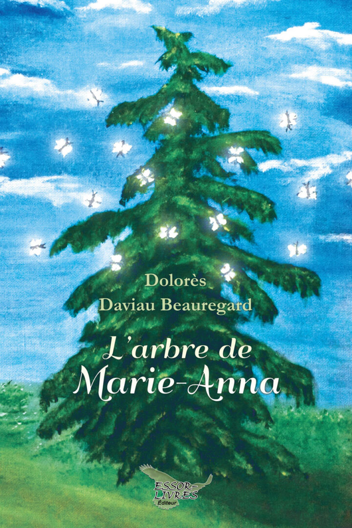 L’arbre de Marie-Anna, nouveau livre de la Maskoutaine Dolorès Daviau Beauregard.