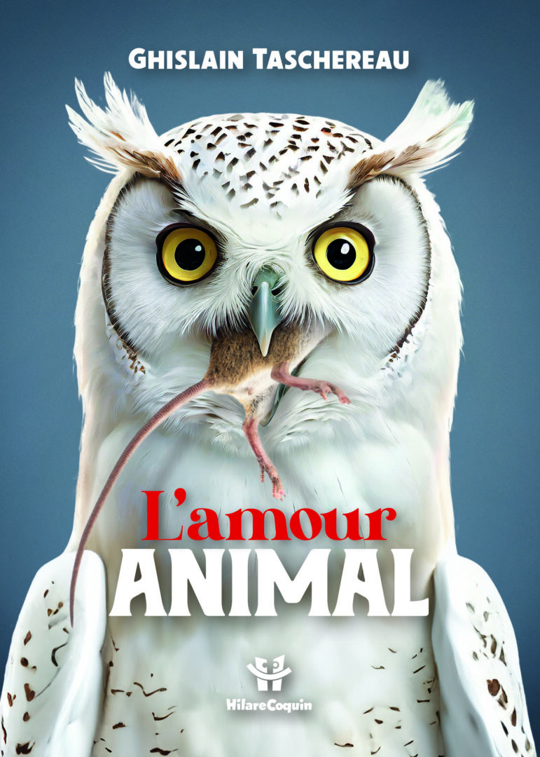 Le nouveau livre de Ghislain Taschereau, L’amour animal. Photo gracieuseté