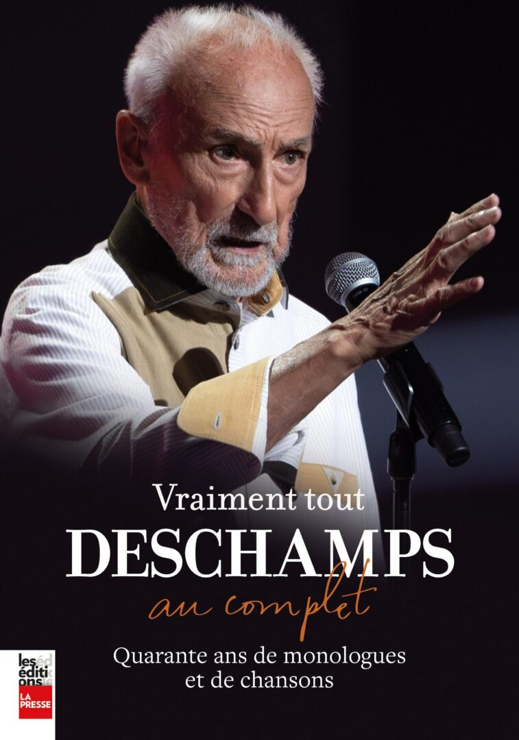 Le livre Vraiment tout Deschamps... au complet est un recueil exhaustif de tous les monologues d’Yvon Deschamps. Photo gracieuseté