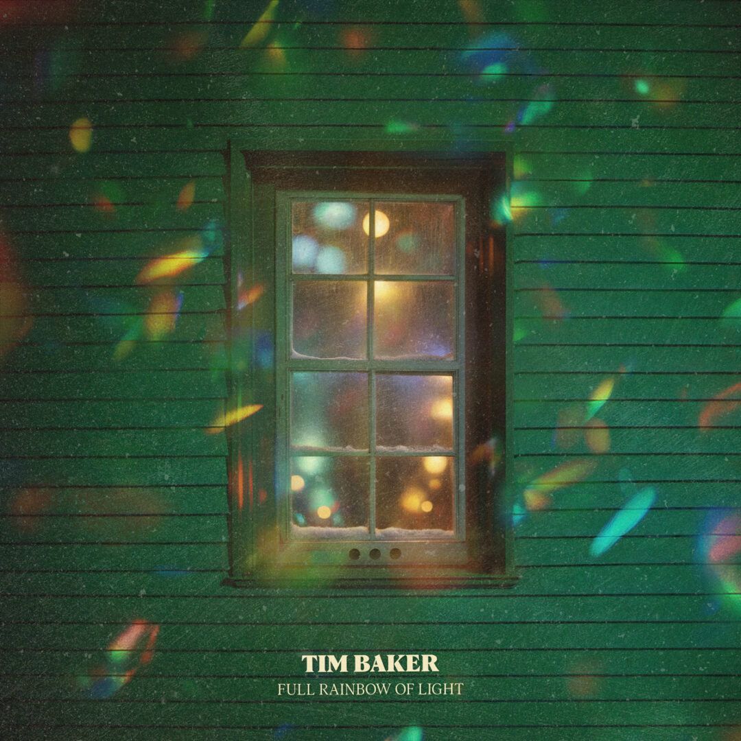 Tim Baker – Full Rainbow of Light