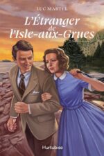 Luc Martel lance la suite de L’Étranger de L’Isle-aux-Grues