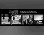 Regard hybride, un projet de cohabitation sociale à saveur artistique
